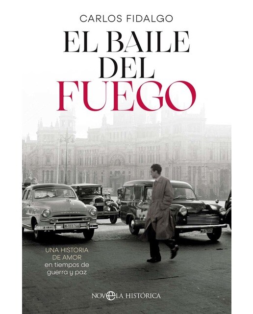 El baile del fuego: Una historia de amor en tiempos de guerra y paz (Capa mole com abas) 1