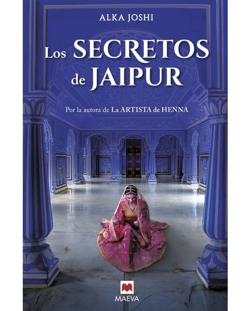 Los secretos de Jaipur: Por la autora de La artista de Henna, parte 2 Trilogía de Jaipur (Capa dura) 1