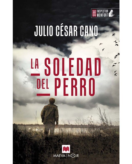 Imagem 0 de La soledad del perro: Caso 6 del Inspector Monfort, novela negra en Castellón (Capa mole)