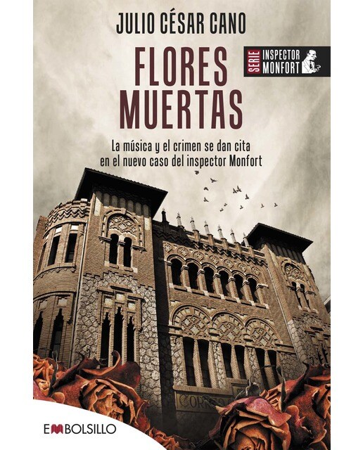 Imagem 0 de Flores muertas: La música y el crimen se dan cita en el cuarto caso del inspector Monfort (Bolso) (Capa mole)