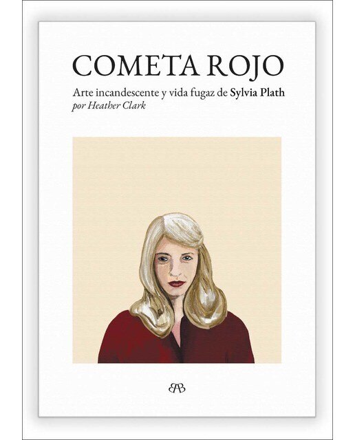 Imagem 0 de Cometa rojo: Arte incandescente y vida fugaz de Sylvia Plath (Capa mole com abas)