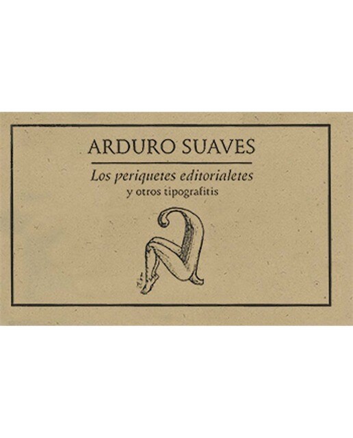 Los periquetes editoriales y otros tipograffitis