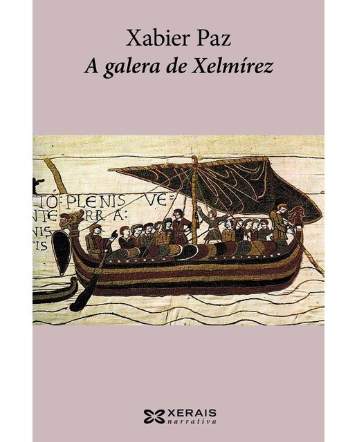 Imagen 0 de A galera de Xelmírez  (Tapa blanda con solapas)
