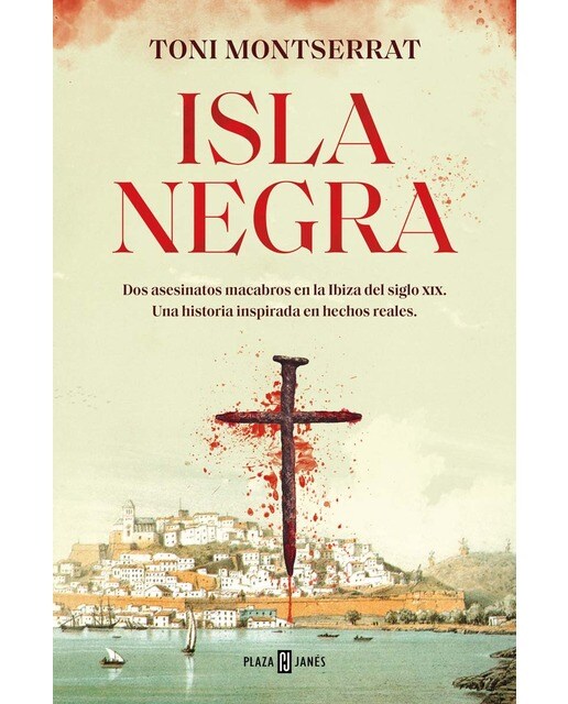Imagem 0 de Isla negra (Balear Negra 1): Dos asesinatos macabros en la Ibiza del siglo XIX. Una historia inspirada en hechos reales (Capa mole)