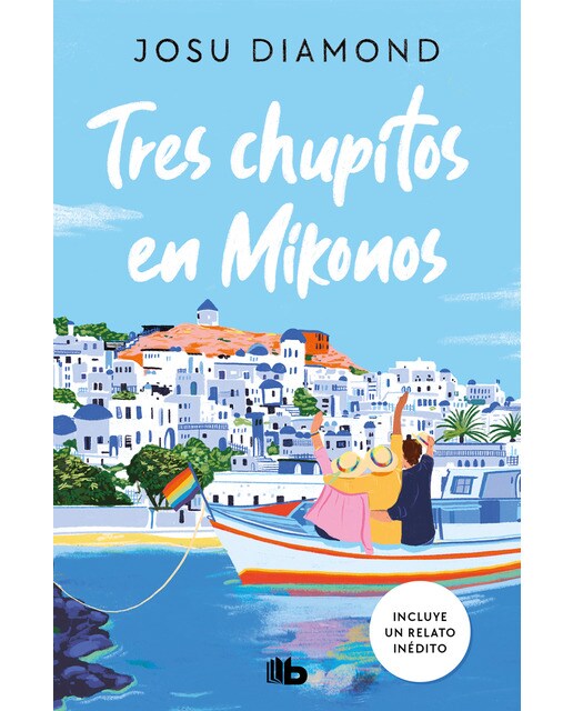 Imagen 0 de Tres chupitos en Mikonos (Trilogía Un cóctel en Chueca 3)