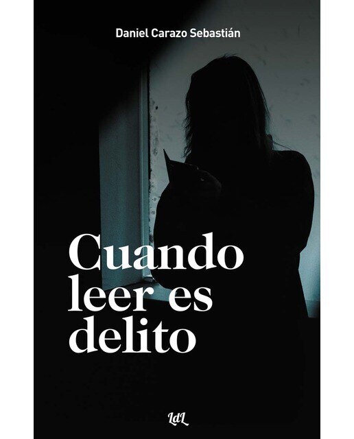 Imagen 0 de Cuando leer es delito  (Tapa blanda con solapas)