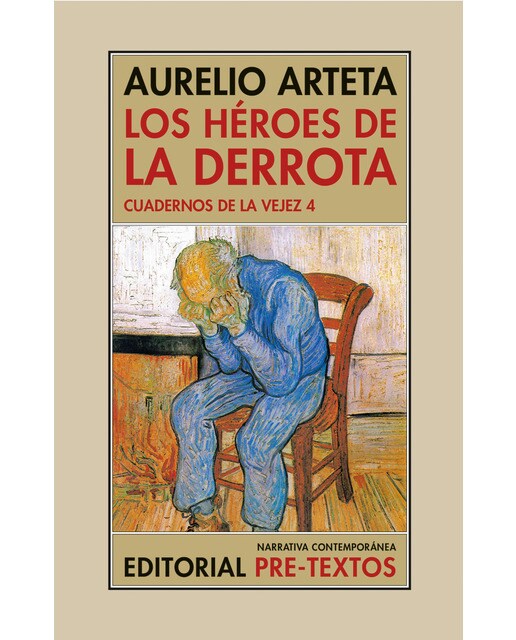 Imagen 0 de Los héroes de la derrota: Cuadernos de la vejez 4