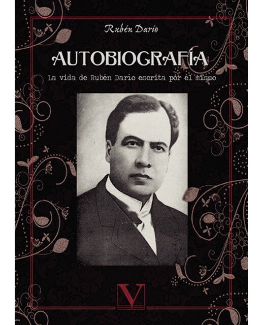 Autobiografía: La vida de Rubén Darío escrita por él mismo (Capa mole) 1