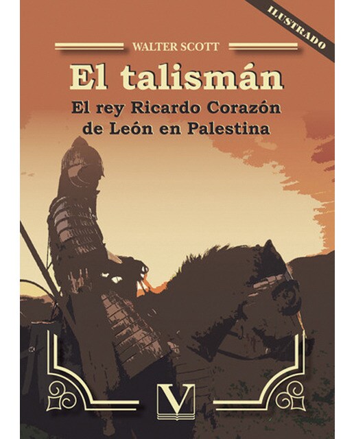 El talismán: El rey Ricardo Corazón de León en Palestina (Capa mole) 1