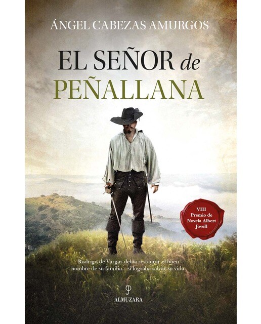 El señor de Peñallana: VIII Premio Albert Jovell de Novela (Capa mole) 1