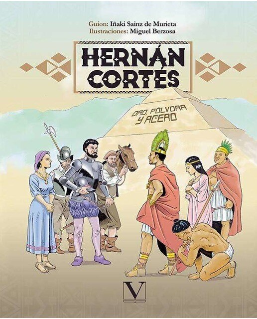 Hernán cortés (famosos en cómic): Oro, pólvora y acero (Bolso) 1