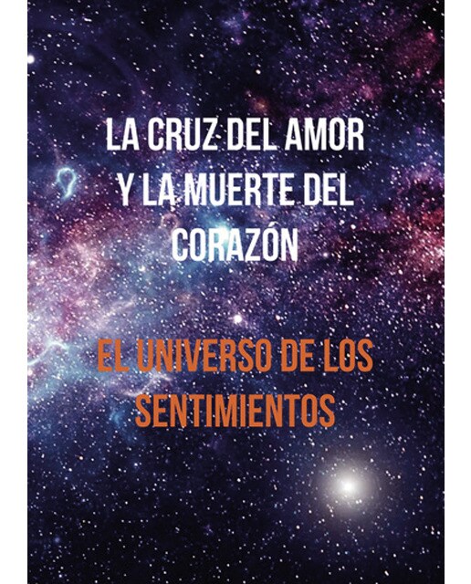 La Cruz del amor y la muerte del corazón