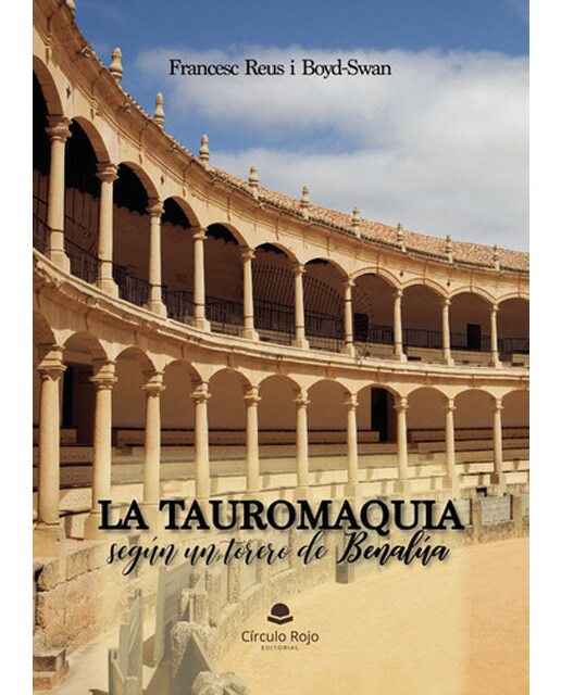 La Tauromaquia según un torero de Benalúa (Capa mole) 1