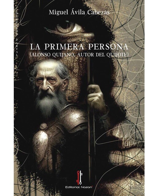 La primera persona (Alonso Quijano, autor del Quijote) (Capa mole com abas) 1