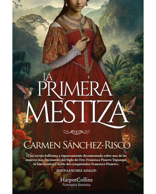 La primera mestiza (Capa dura) 1
