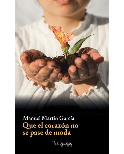 Imagen 0 de QUE EL CORAZÓN NO SE PASE DE MODA  (Tapa blanda con solapas)