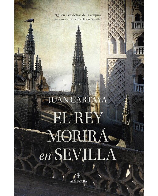 Imagem 0 de El rey morirá en Sevilla (Capa mole)
