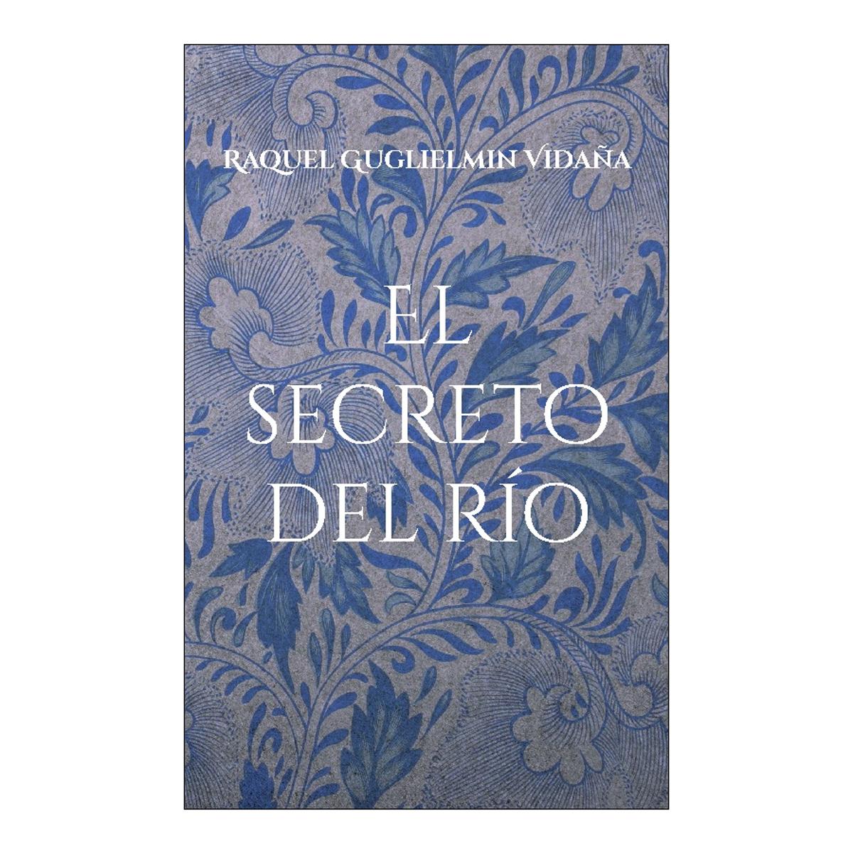 Imagen 0 de El secreto del río  (Tapa blanda)