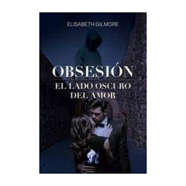 Obsesión. El Lado Oscuro Del Amor  (Tapa Blanda) 1