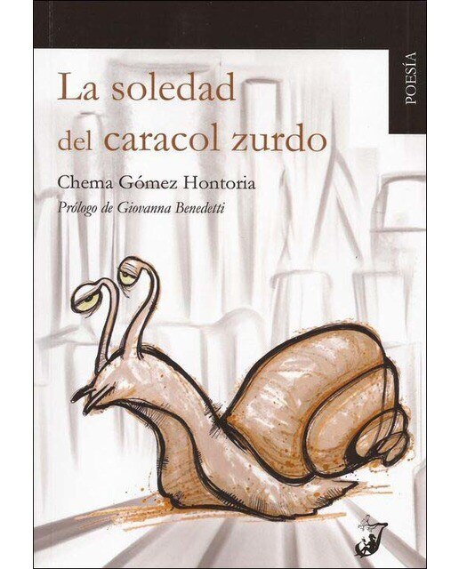 Imagen 0 de La soledad del caracol zurdo (Tapa blanda con solapas)