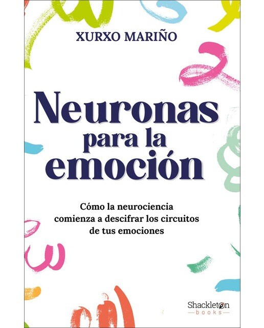 Neuronas para la emoción: Cómo la neurociencia comienza a descifrar los circuitos de tus emociones (Capa mole com abas) 1