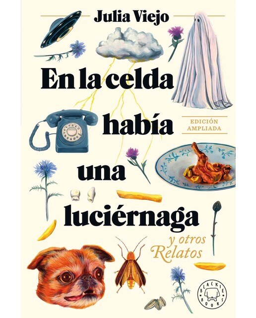 Imagen 0 de En la celda había una luciérnaga. Edición ampliada.  (Tapa dura)