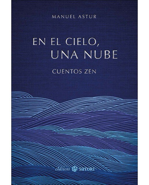 EN EL CIELO, UNA NUBE: Cuentos zen (Capa dura) 1