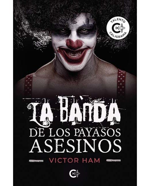 Imagen 0 de La banda de los payasos asesinos  (Tapa blanda)