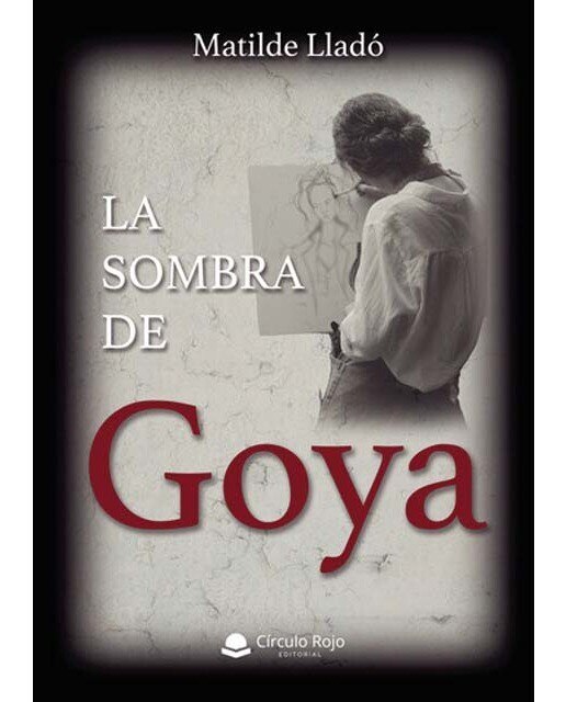 La sombra de Goya  (Tapa blanda) 1