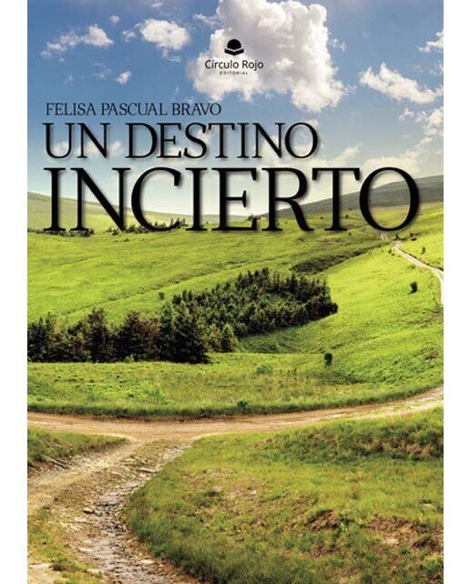 Imagen 1 de Un destino incierto