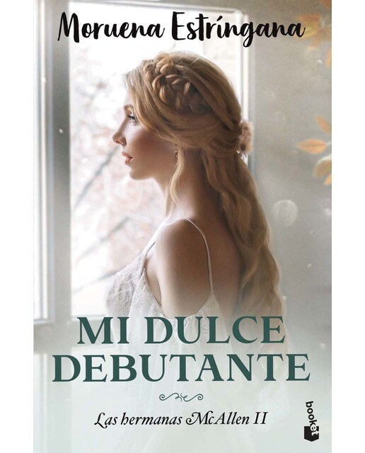 Mi Dulce Debutante: Las Hermanas Mcallen 2 (Bolso) 1