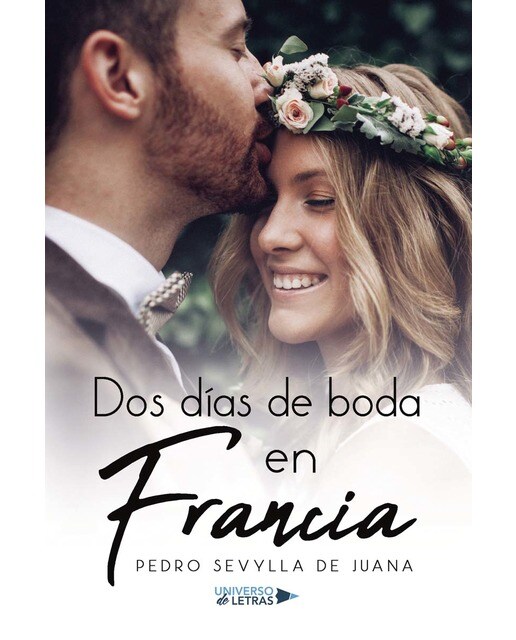 Dos días de boda en Francia