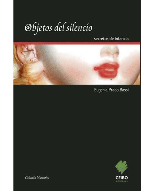 Objetos del silencio secretos de infancia