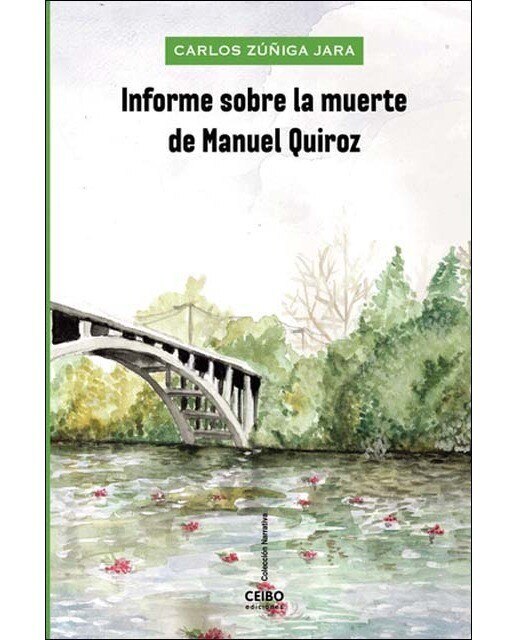 Informe sobre la muerte de manuel quiroz