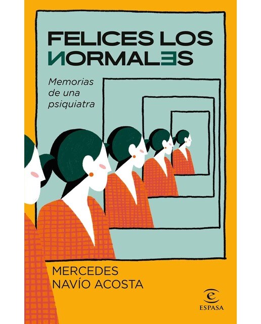 Felices los normales: Memorias de una psiquiatra (Capa mole com abas) 1