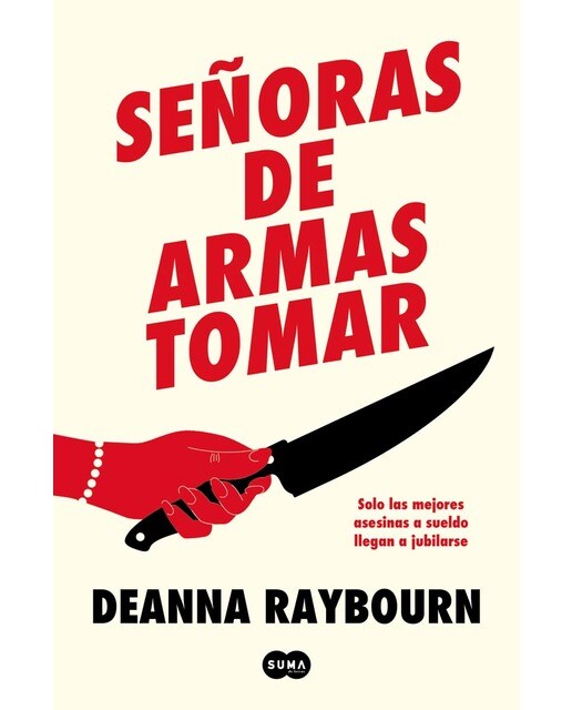 Señoras de armas tomar: Solo las mejores asesinas a sueldo llegan a jubilarse (Capa mole) 1