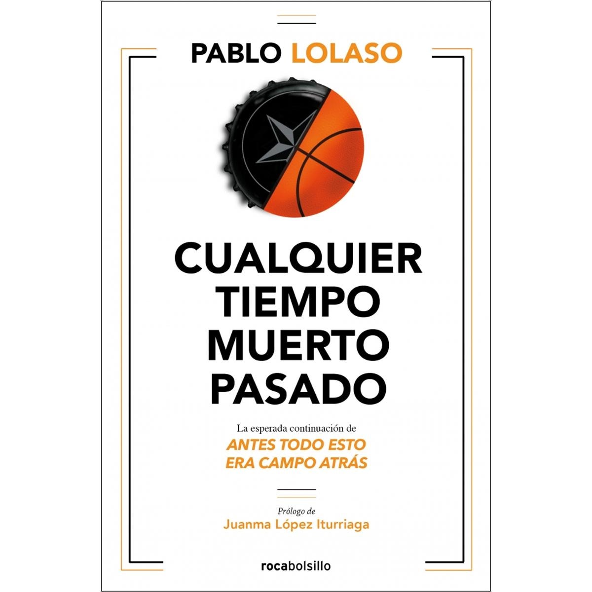 Imagen 1 de Cualquier tiempo muerto pasado  (Tapa blanda)