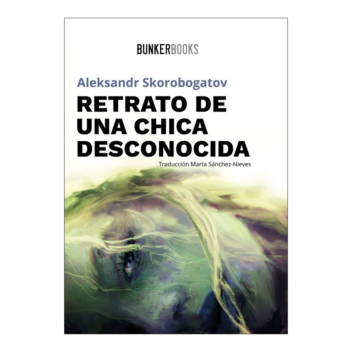Imagen 0 de Retrato de una chica desconocida (Tapa blanda con solapas)