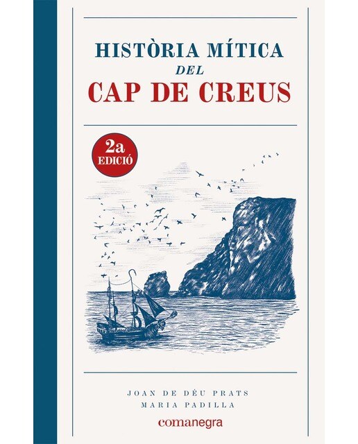 Imagen 1 de Història Mítica del Cap de Creus (2a edició) (Tapa blanda)