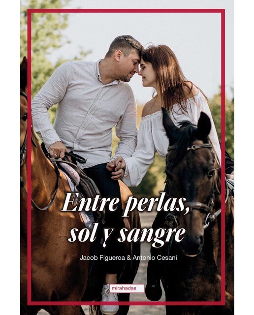 Entre perlas, sol y sangre