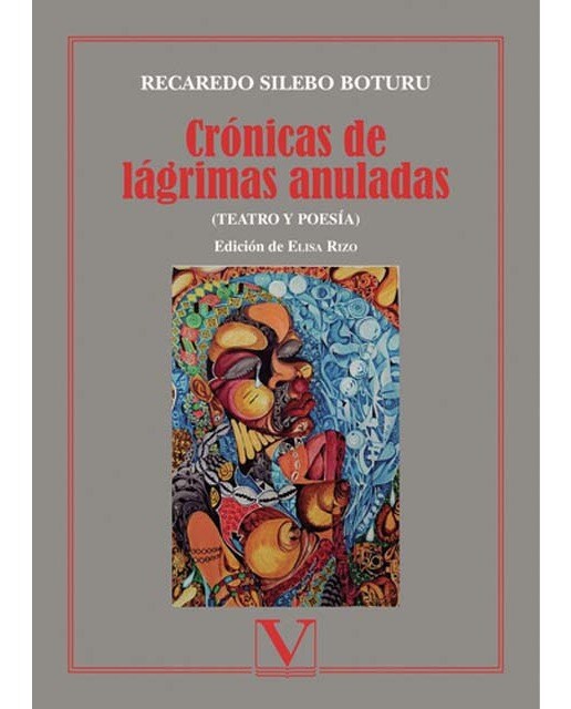 Crónicas de lágrimas anuladas (teatro y poesía) (Capa mole) 1