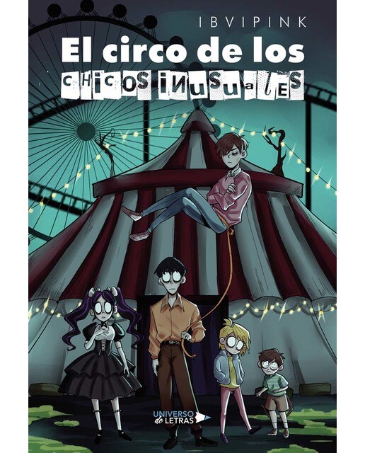 Imagen 0 de El circo de los chicos inusuales  (Tapa blanda)