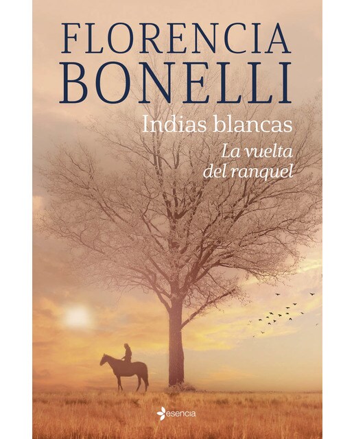 Indias blancas. La vuelta del ranquel (Capa mole com abas) 1