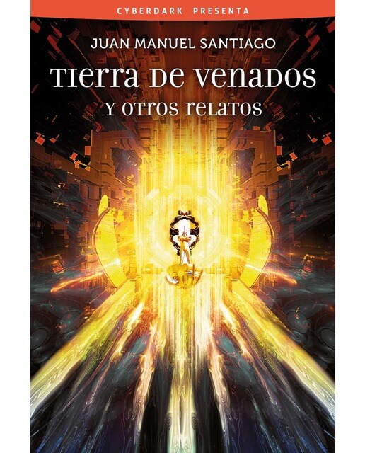 Imagen 0 de Tierra de venados y otros relatos (Tapa blanda)