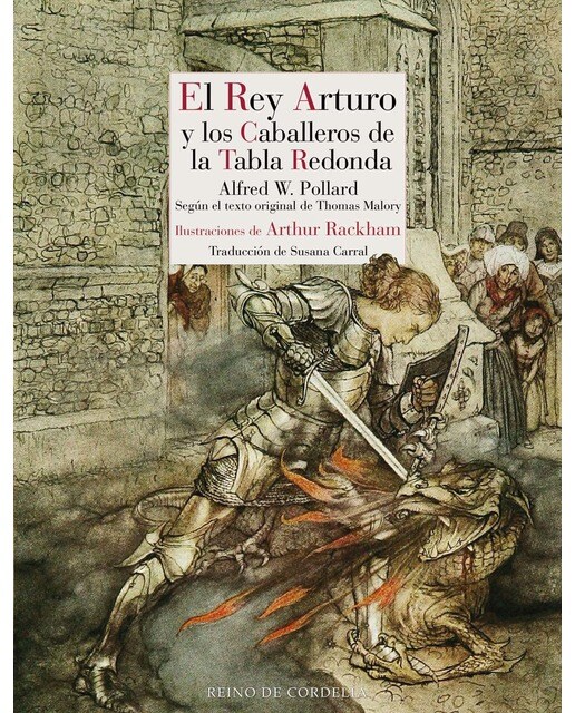 Imagen 1 de El Rey Arturo y los caballeros de la Tabla Redonda: The Romance of King Arthur and His Knights of the Round Table  (Tapa dura)