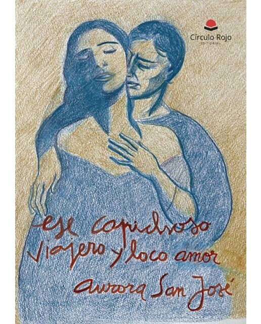Ese caprichoso, viajero y loco amor