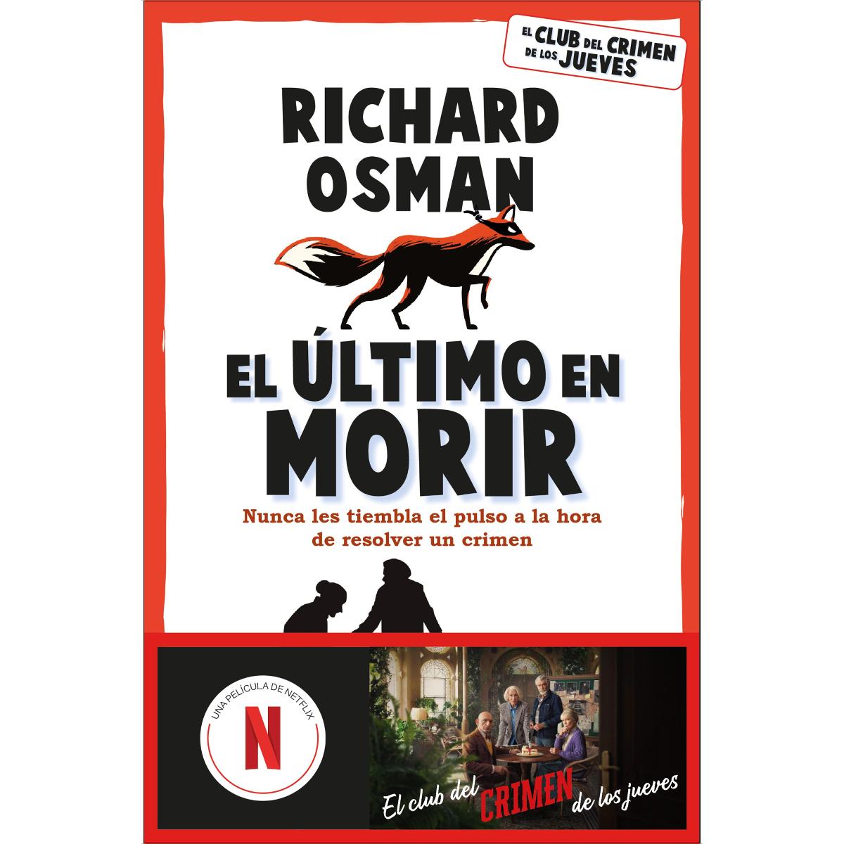 Imagen 1 de El último en morir: Una novela del Club del Crimen de los Jueves (Tapa blanda con solapas)