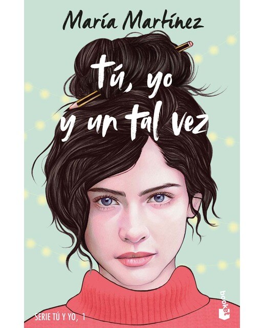 Tú, yo y un tal vez: Serie tú y yo, 1 (Bolso) 1