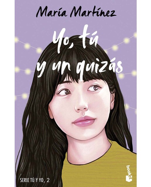 Yo, tú y un quizás: Serie tú y yo, 2 (Bolso) 1