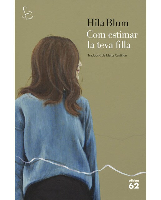 Imagen 0 de Com estimar la teva filla  (Tapa blanda con solapas)